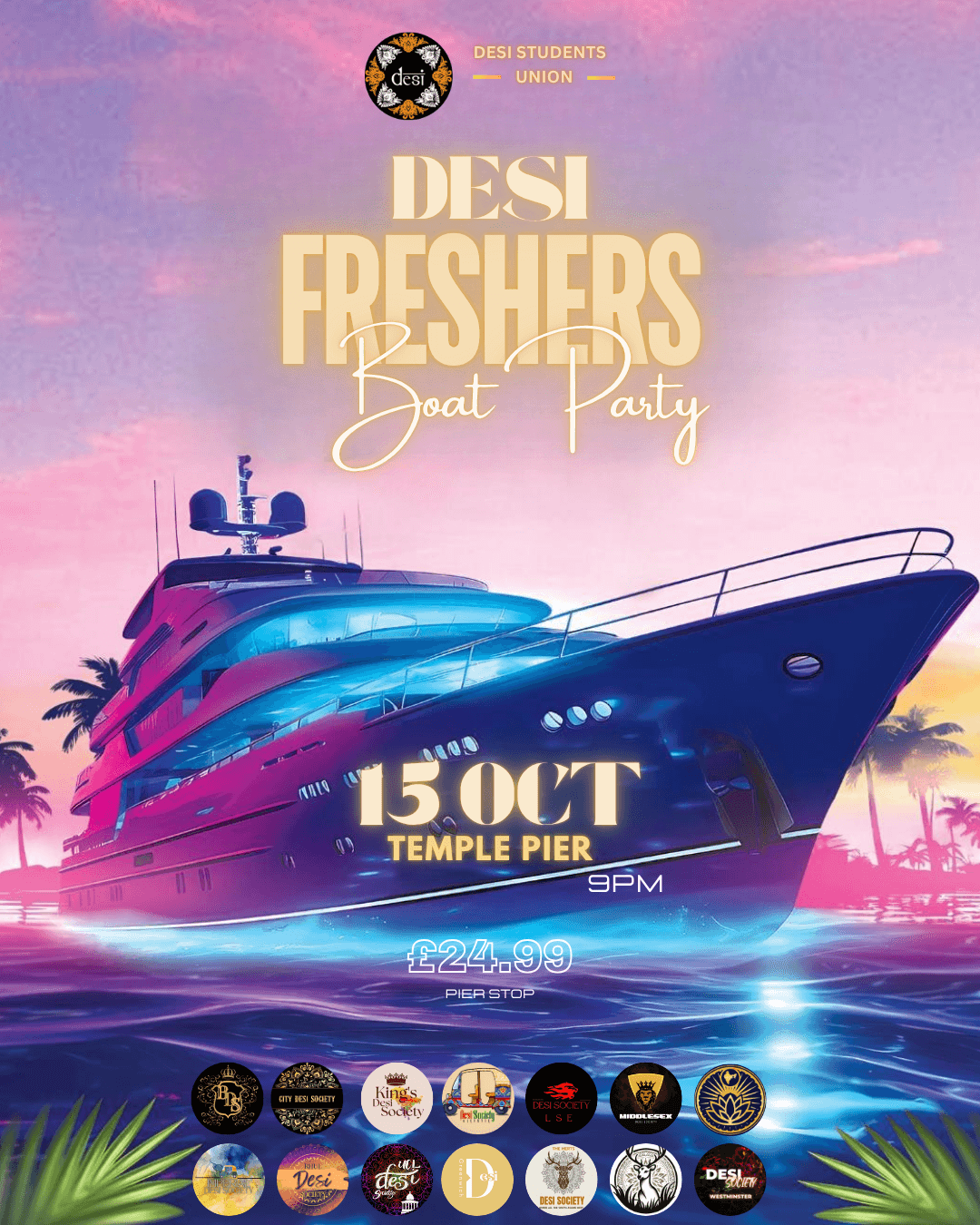 Desi Freshers Boat Party 25 - Pier Stop Entry poster